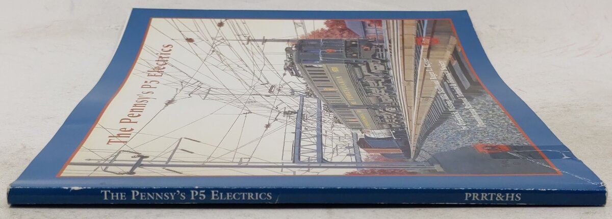 The Pennsy's P-5 Electrics Paperback Book By Frederick Westing, Mike Bezilla VG