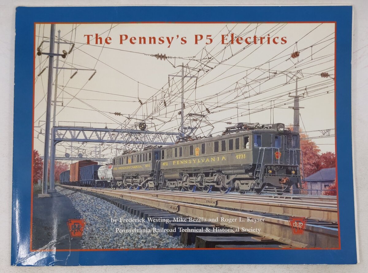 The Pennsy's P-5 Electrics Paperback Book By Frederick Westing, Mike Bezilla VG
