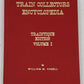 Train Collectors Encyclopedia, Traintique Edition Volume 1 Hardcover Book VG
