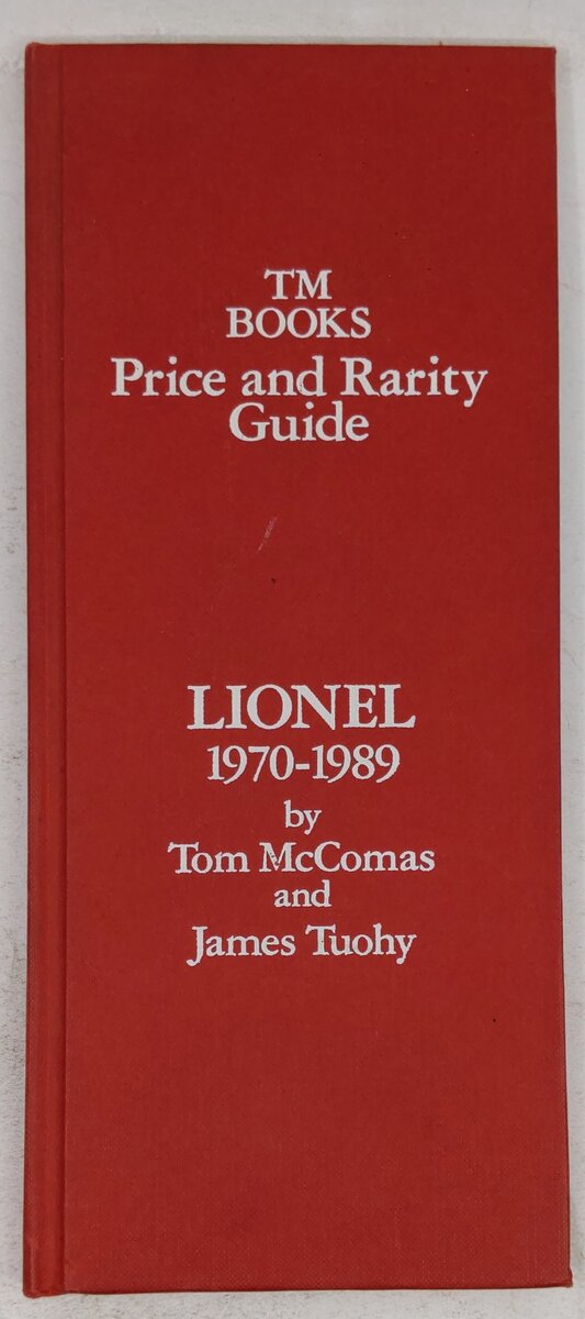 Lionel price & rarity guide, 1970-1989 Hardcover Book By Tom McComas EX