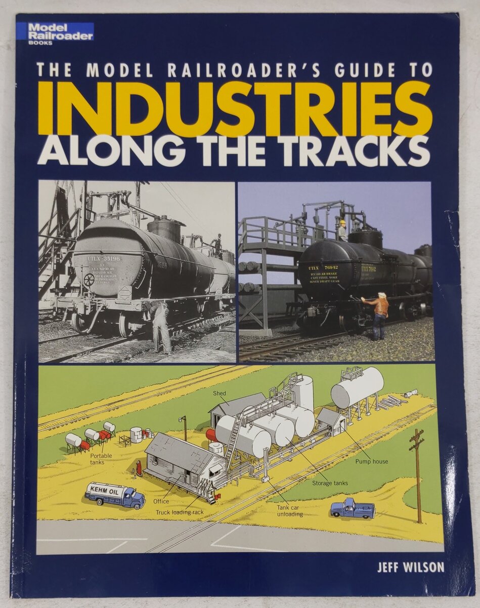 The Model Railroader's Guide to Industries Along the Tracks Paperback Book EX