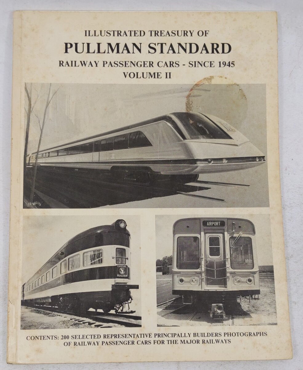 Illustrated Treasury of Pullman-Standard Railway Passenger Cars Since 1945: VoL2 VG