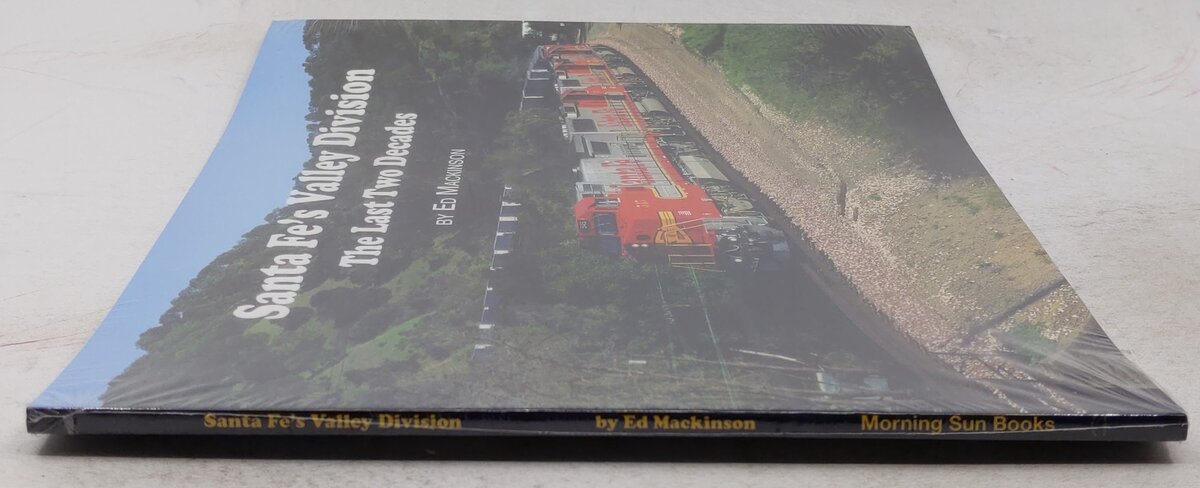 Santa Fe's Valley Division - The Last Two Decades Paperback Book By Ed Mackinson MT