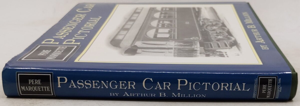 Pere Marquette passenger car pictorial Hardcover Book By Art Million EX