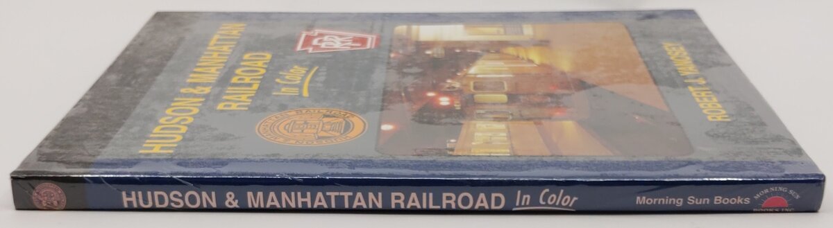Hudson & Manhattan Railroad in Color Hardcover Book By Robert J Yanosey MT