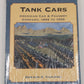Tank Cars Hardcover Book By Edward S. Kaminski MT