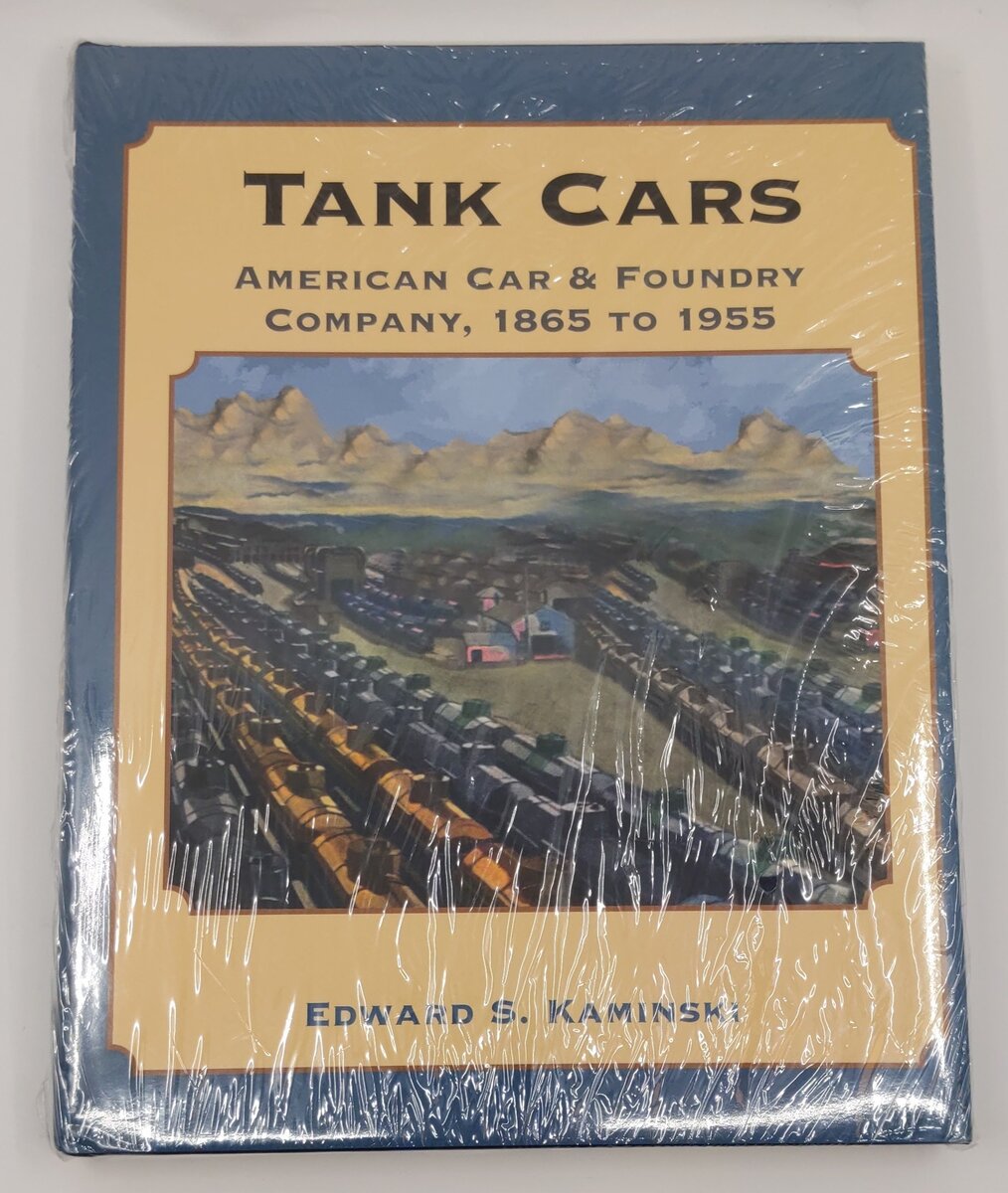 Tank Cars Hardcover Book By Edward S. Kaminski MT