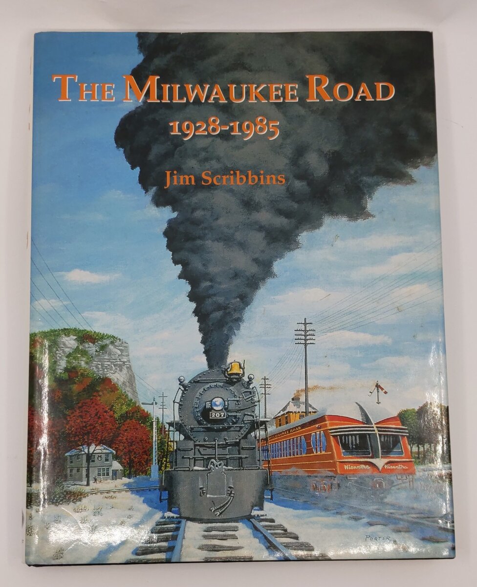 Milwaukee Road 1928-1985 Hardcover Book By Jim Scribbins VG
