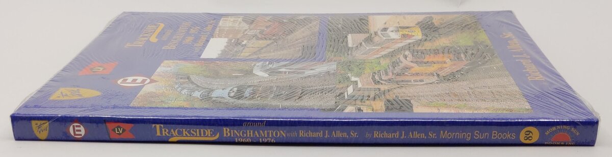 Trackside around Binghamton, 1960-1976 Hardcover Book By Richard J. Allen Sr. MT