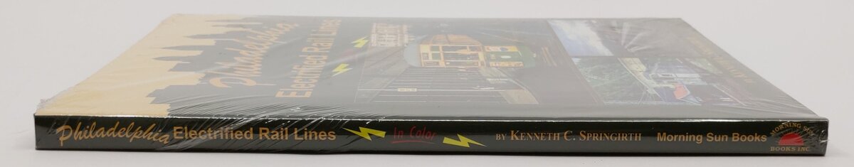 Philadelphia Electrified Rail Lines in Color Hardcover Book Kenneth Springirth MT