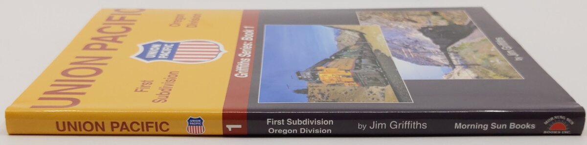 Union Pacific - First Subdivision, Oregon Division Griffiths Series: Book 1 EX