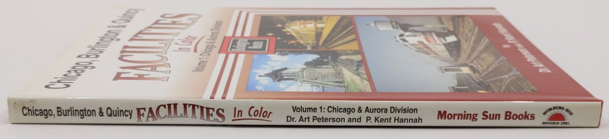 Chicago Burlington & Quincy Facilities in Color, Vol.1 Hardcover Book VG
