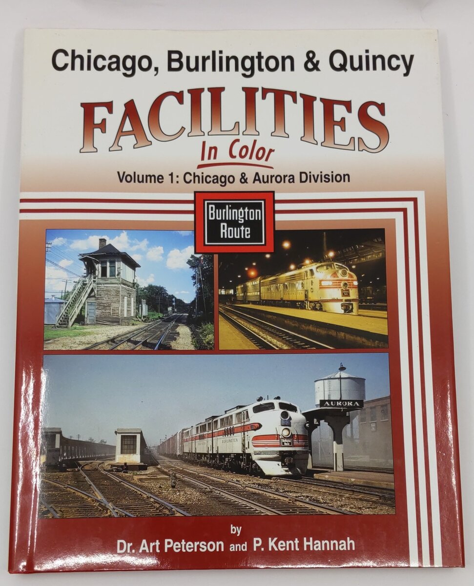 Chicago Burlington & Quincy Facilities in Color, Vol.1 Hardcover Book VG