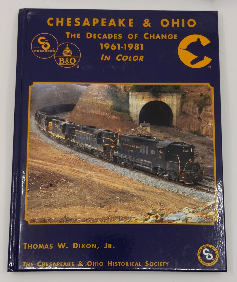Cheasapeake & Ohio The Decades of Change 1961-1981 in color Hardcover Book VG