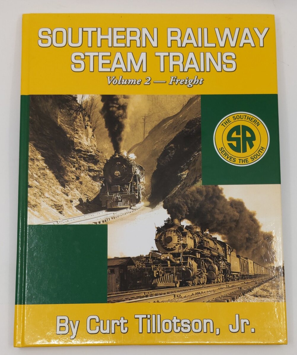 Southern Railway Steam Trains Vol. 2-Freight Hardcover Book By Curt Jr Tillotson EX