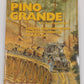 Pino Grande Paperback Book By R. S. Polkinghorn EX