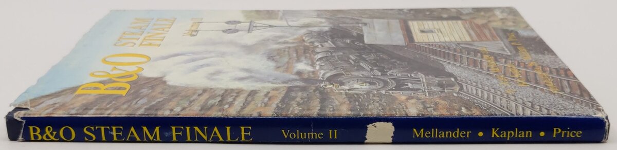 B&O Steam Finale Vol.II Hardcover Book By Deane Mellander, Bob Kaplan