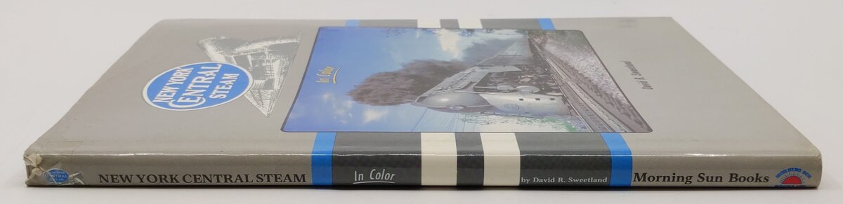 New York Central Steam in Color Hardcover Book By David R. Sweetland VG