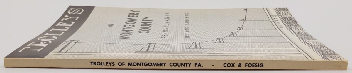 Trolleys of Montgomery County, Pennsylvania Paperback Book By Harry Foesig VG