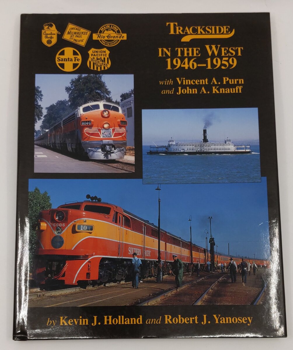 Trackside in the West 1946-59 with Vincent A. Purn and John A. Knauff Hardcover EX