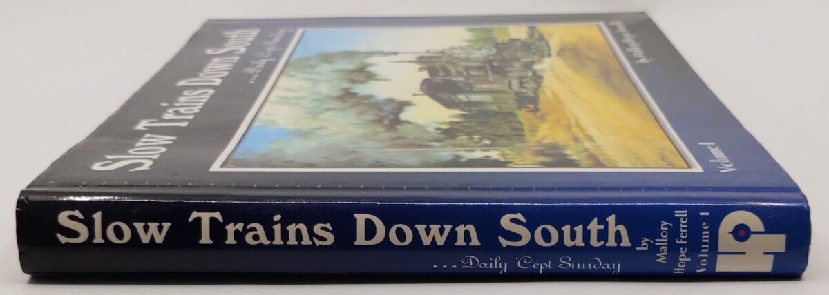 Slow Trains Down South, Vol.1 Hardcover Book By Mallory Hope Ferrell VG