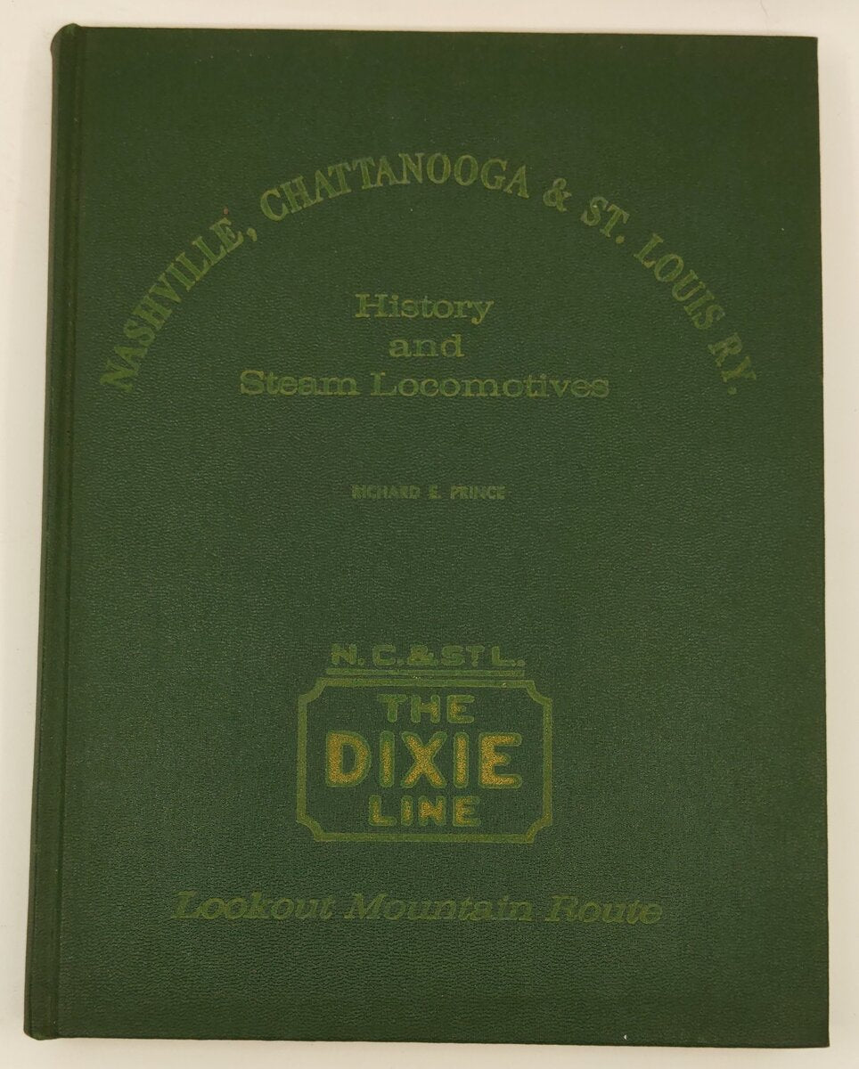 Nashville, Chattanooga & St. Louis RY. History and Steam Locomotives Hardcover VG