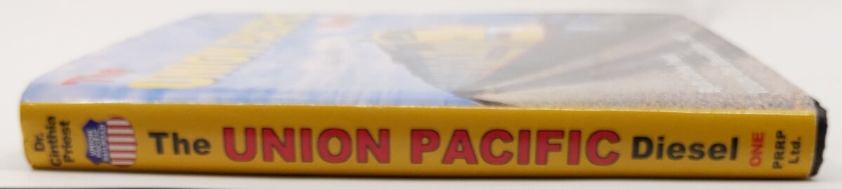 The Union Pacific Diesel, Vol.1 Hardcover Book By Dr. Cinthia Priest VG
