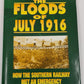 Floods of July, 1916 Hardcover Book By Matthew C. Bumgarner VG