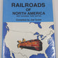 Railroads of North America Hardcover Book By Joseph Gross MT