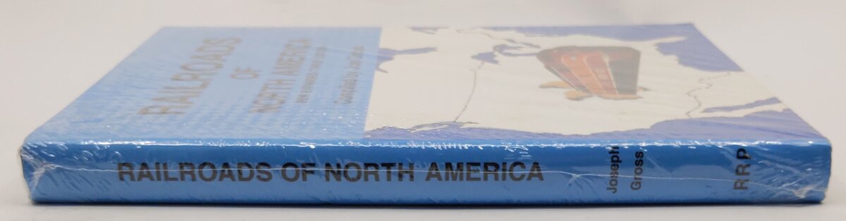 Railroads of North America Hardcover Book By Joseph Gross MT