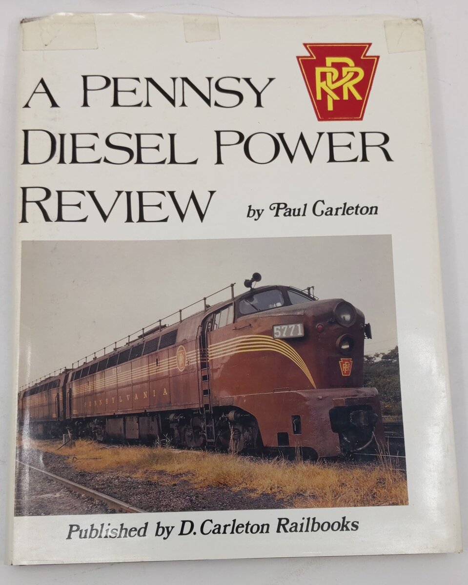 A Pennsy Diesel Power Review Hardcover Book By Paul Carleton