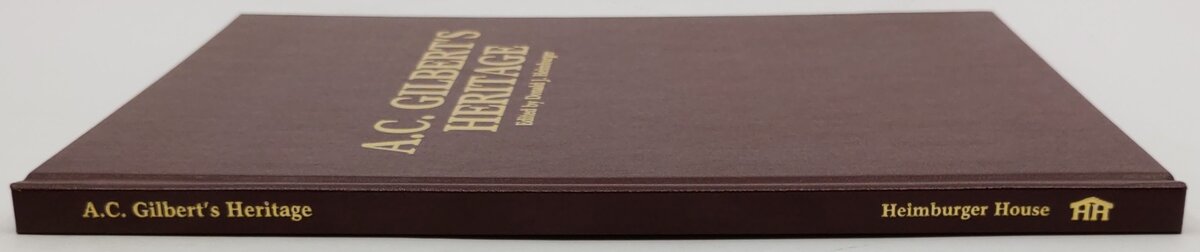A.C. Gilbert's Heritage Hardcover Book By Donald Heimburger EX