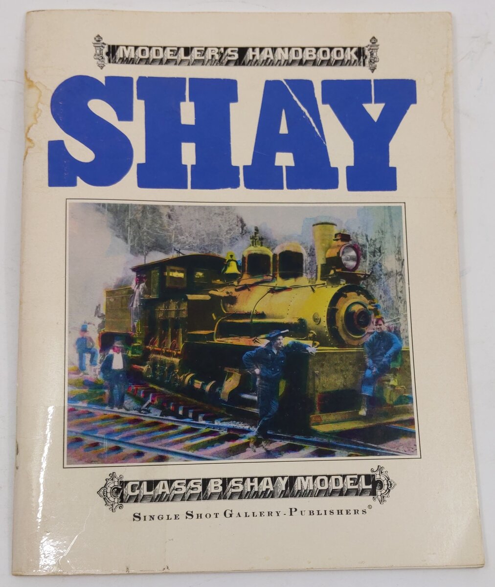 Geared Class B Shay Modeler's Handbook Paperback By Richard (Dick) Appel