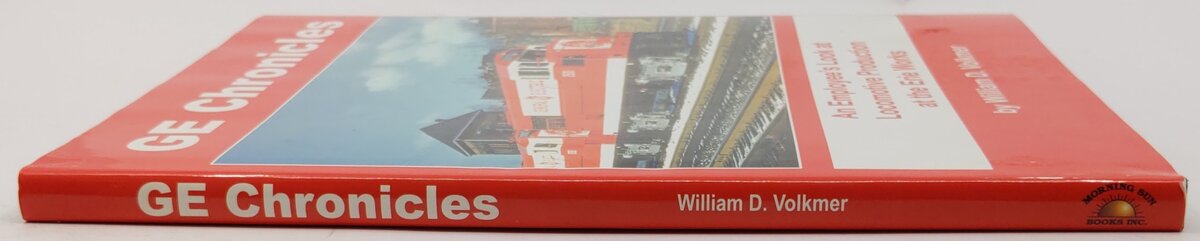 GE Chronicles Hardcover Book By William D. Volkmer EX
