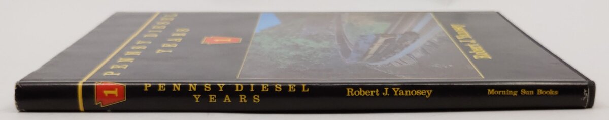 Pennsy Diesel Years, Vol.1 Hardcover Book By Robert J. Yanosey VG