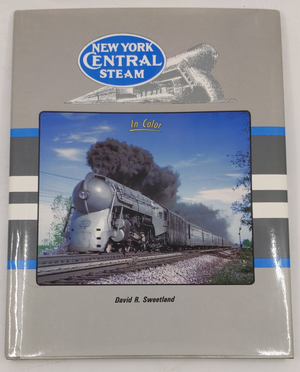 New York Central Steam in Color Hardcover Book By David R. Sweetland; Robert J. EX