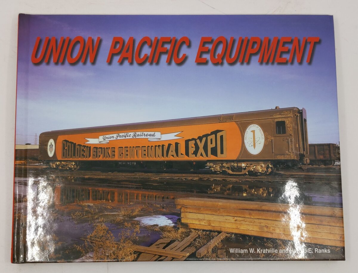 Union Pacific Equipment Hardcover Book By William W. Kratville, Harold E. Ranks EX