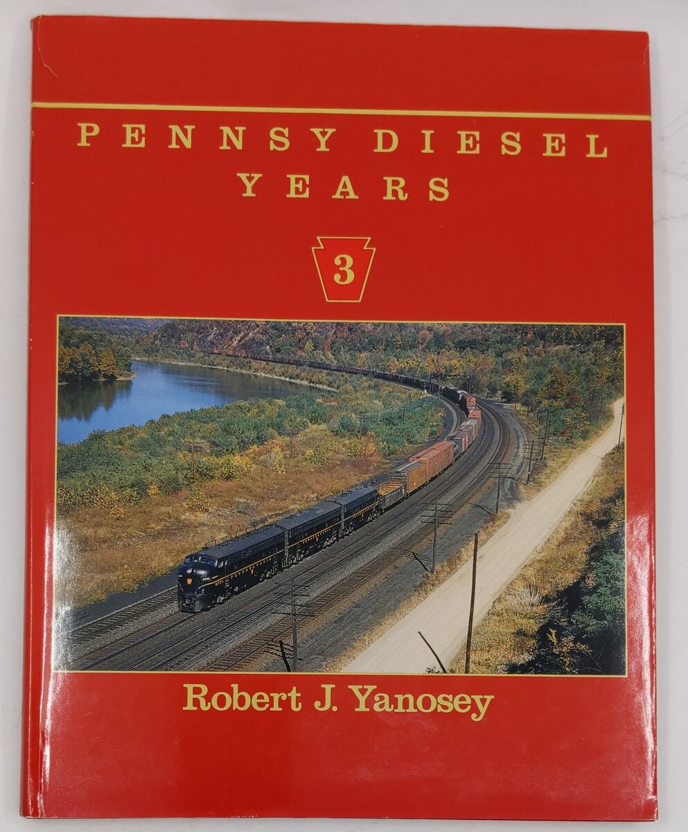 Pennsy Diesel Years, Vol.3 Hardcover Book By Robert J. Yanosey VG
