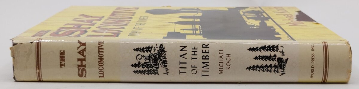 The Shay Locomotive Hardcover Book By Michael Koch