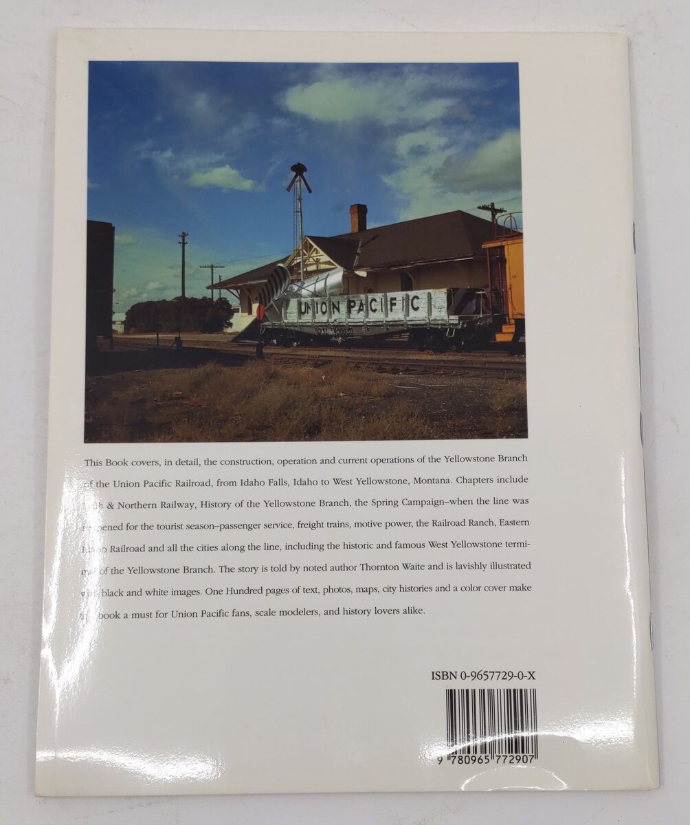 Yellowstone Branch of the Union Pacific Paperback Book By Thornton Waite EX