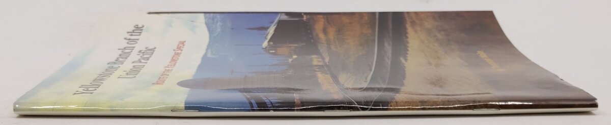 Yellowstone Branch of the Union Pacific Paperback Book By Thornton Waite EX