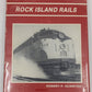 Rock Island Rails Hardcover Book By Robert P. Olmsted VG