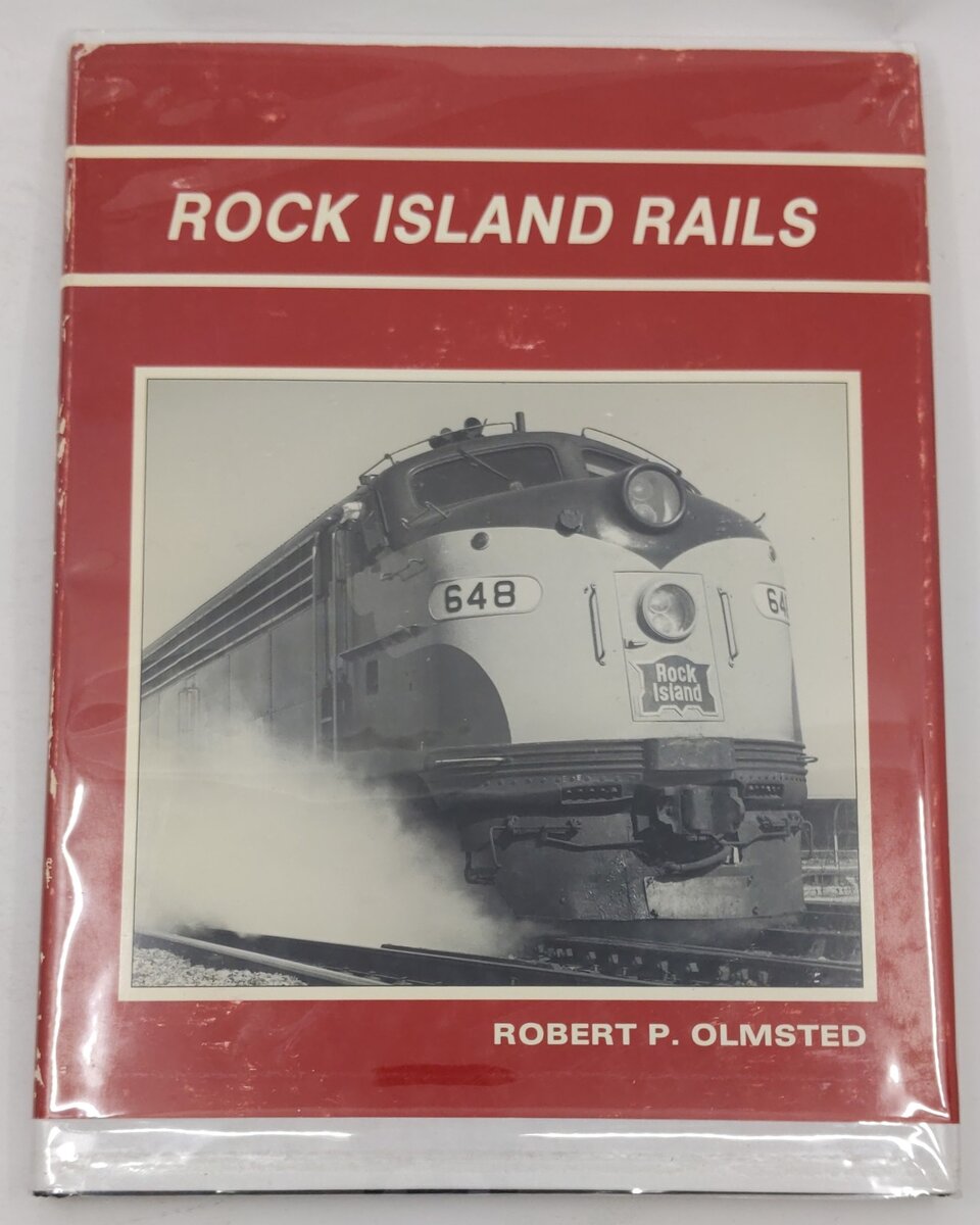 Rock Island Rails Hardcover Book By Robert P. Olmsted VG