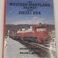 The Western Maryland Railway in the Diesel Era Hardcover Book Stephen J. Salamon VG