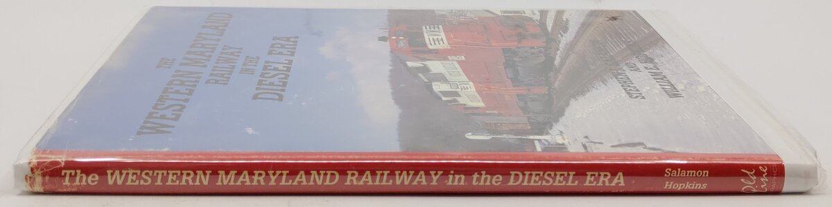 The Western Maryland Railway in the Diesel Era Hardcover Book Stephen J. Salamon VG