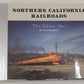 Northern California Railroads: The Silver Age Vol.2 Hardcover Book Fred Matthew EX