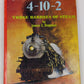 The 4-10-2 Hardcover Book By James E. Boynton VG