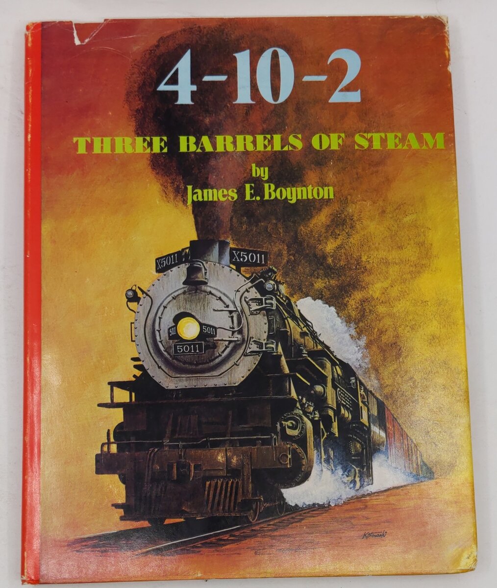 The 4-10-2 Hardcover Book By James E. Boynton VG