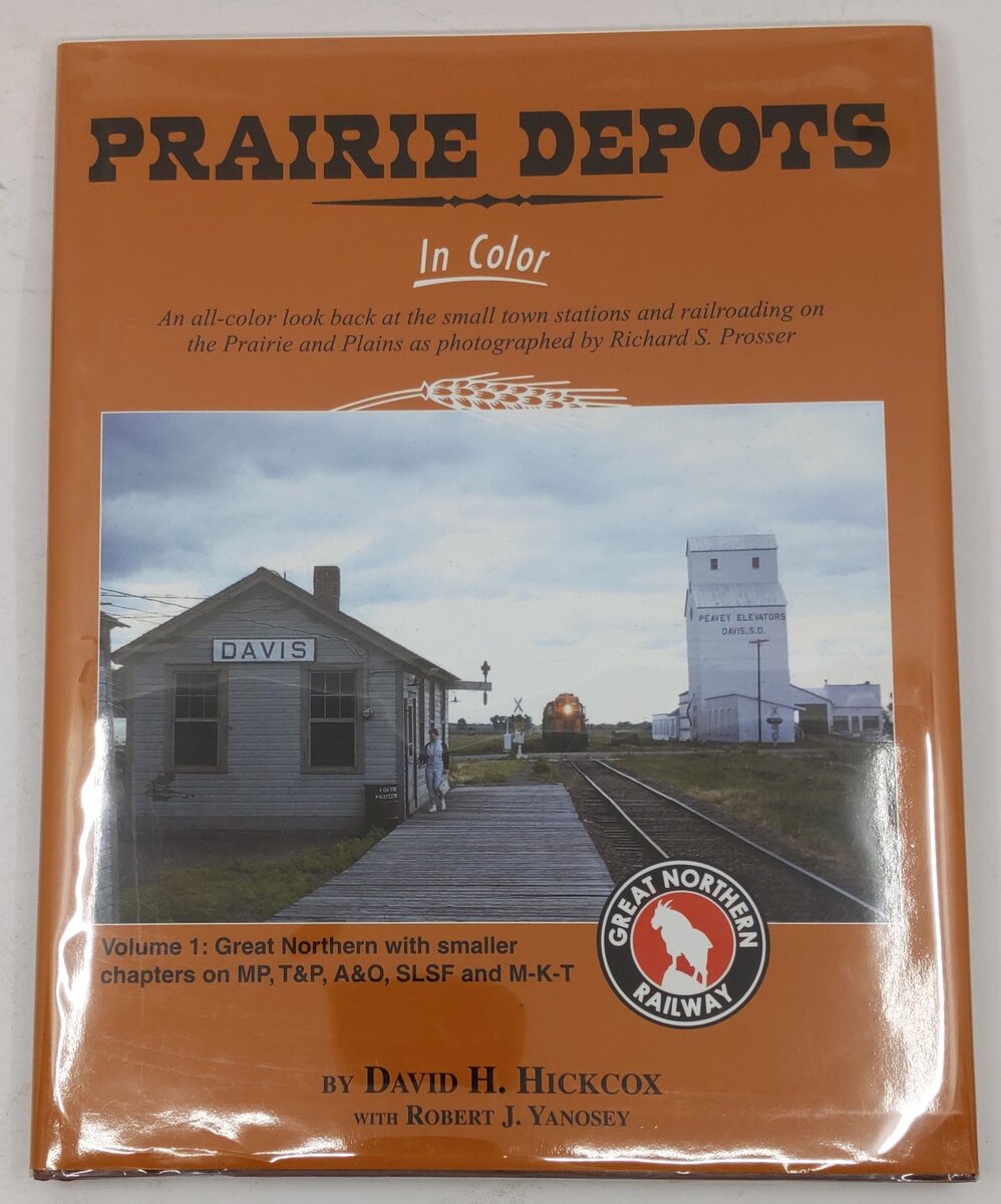 Prairie Depots in Color, Vol.1 Hardcover Book By David Hickcox EX