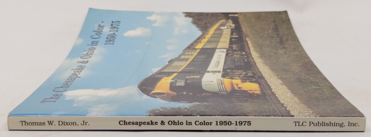 The Chesapeake & Ohio in color: 1950-1975 Paperback Book By Thomas W Dixon VG